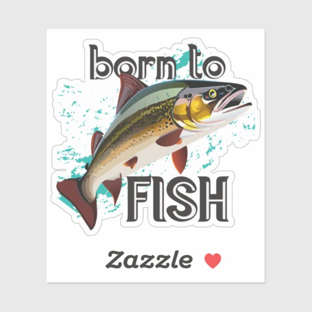 Born To Fish Trout Fishing  Sticker (Sheet)