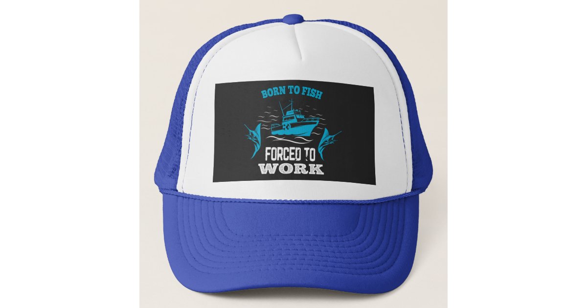 Born to fish trucker hat
