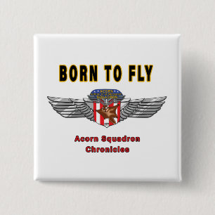 Born To Fly - Acorn Squadron Insignia Button