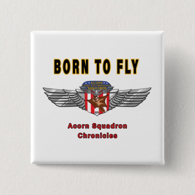 Born To Fly - Acorn Squadron Insignia Button (Front)