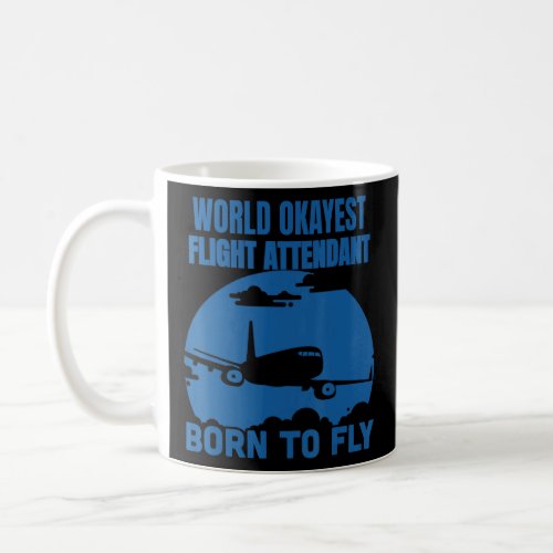 Born To Fly Airline Private Commercial Flight Atte Coffee Mug