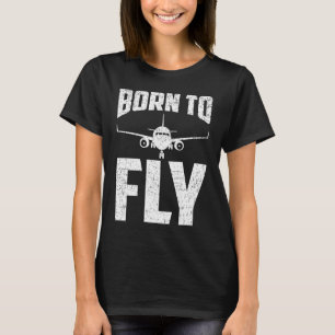 Born to Fly Airplane Aviation Pilot Aeroplane Men T-Shirt