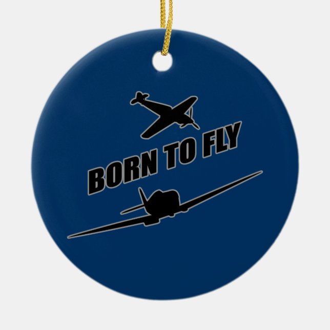 Born To Fly Ceramic Ornament (Front)