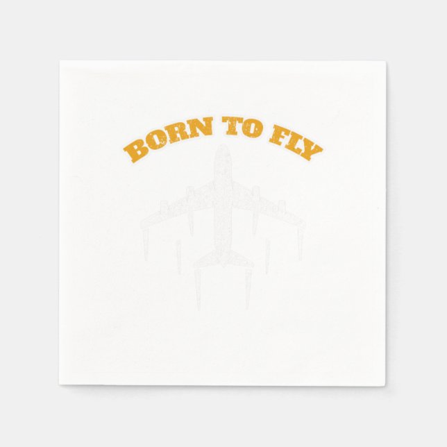 Born To Fly Funny Aviation Aircraft Airline Pilot Napkins (Front)