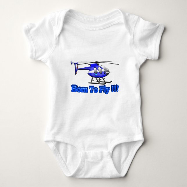 Born To Fly !!! Helicopter Baby Bodysuit (Front)