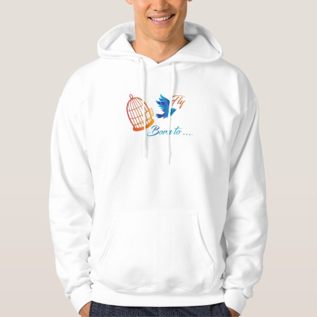 Born to Fly – Inspirational Blue Bird Freedom  Hoodie (Front)