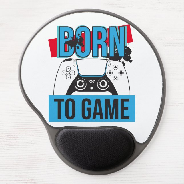 BORN TO GAME WITH MY CONSOLE GEL MOUSE PAD (Front)