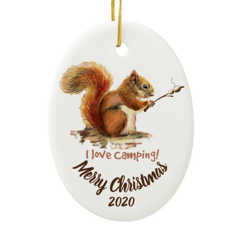 BORN TO GO CAMPING Fun Squirrel Love Camping Quote Ceramic Ornament