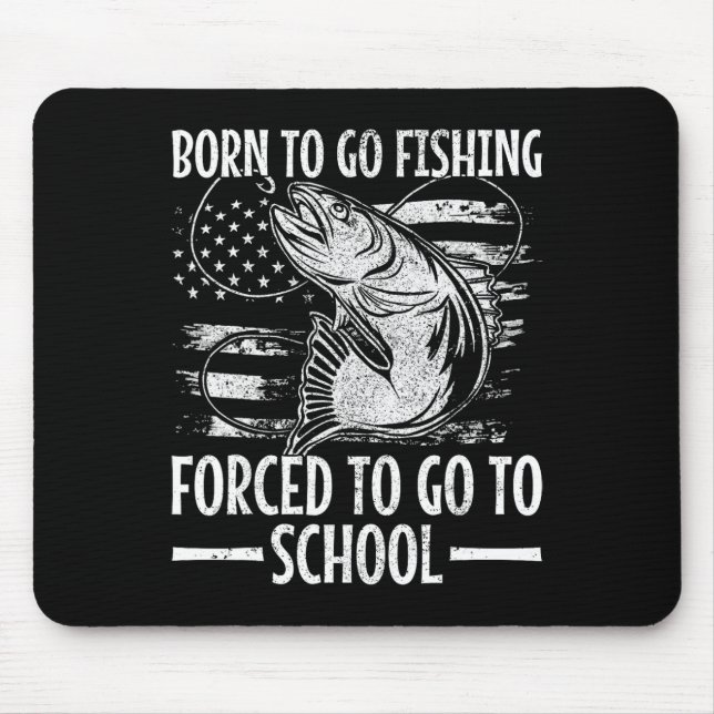 Born To Go Fishing B Fish Fisherman Boy Kid Funny  Mouse Pad (Front)