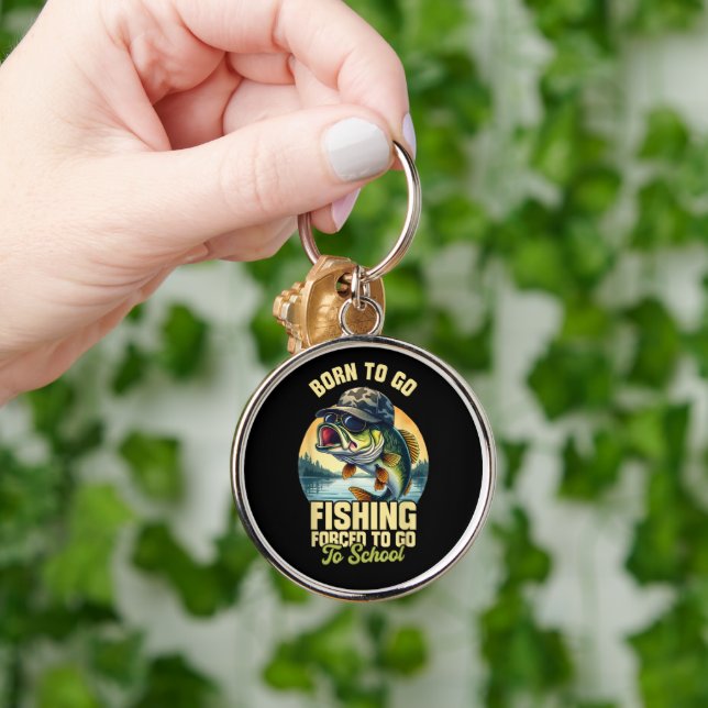 Born to Go Fishing Forced School Funny Keychain (Hand)