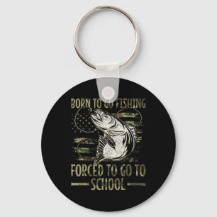 Born To Go Fishing Forced To Go To School Camo Us  Keychain