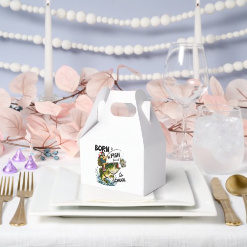 Born to Go Fishing Forced to Go to School Favor Boxes