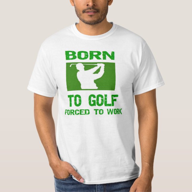 Born To Golf T-Shirt (Front)