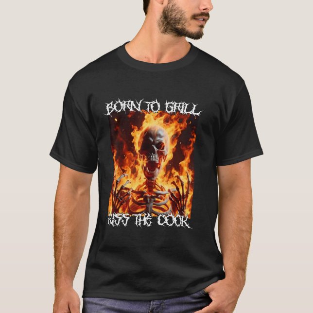 Born To Grill Funny Cringe Hard Skeleton Meme Flam T-Shirt (Front)