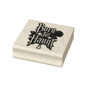 Born To Haunt Halloween Wood Rubber Stamp