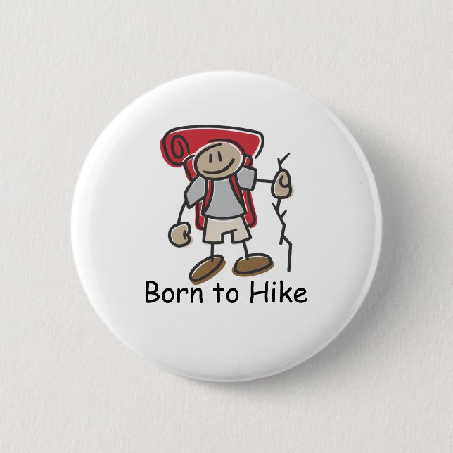 Born to Hike gifts. Button (Front)