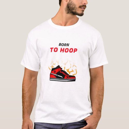 Born To Hoop T_Shirt
