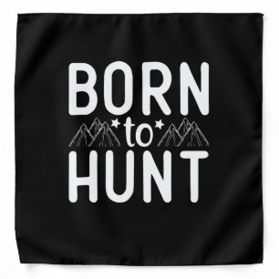 Born To Hunt Bandana