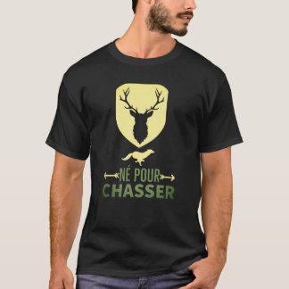 Born to hunt T-Shirt