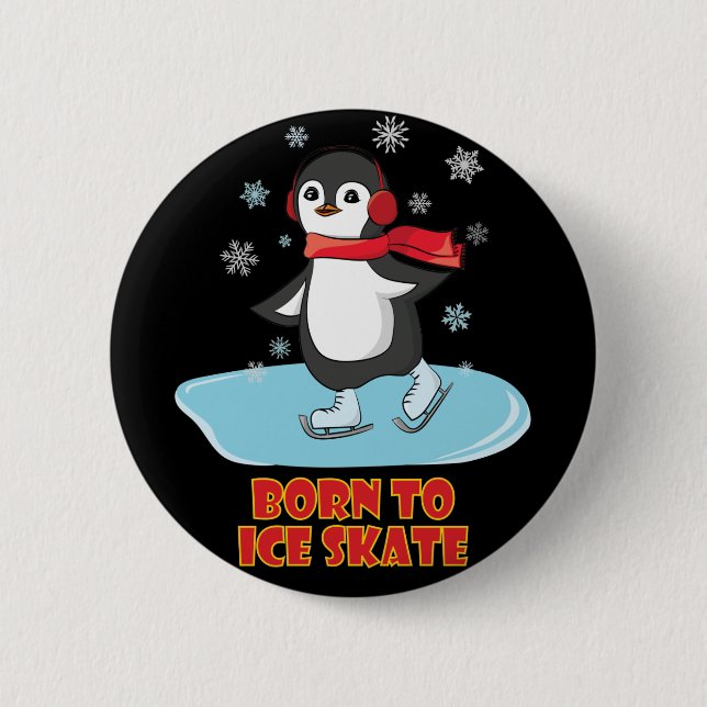 Born To Ice Skate Cute Penguin Button (Front)