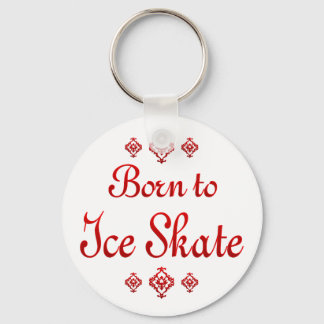 BORN TO ICE SKATE KEYCHAIN