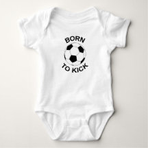 Born to Kick soccer ball baby shirt bodysuit