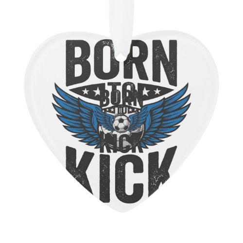Born To Kick Vintage Soccer Wings Shirt Design_1 Ornament