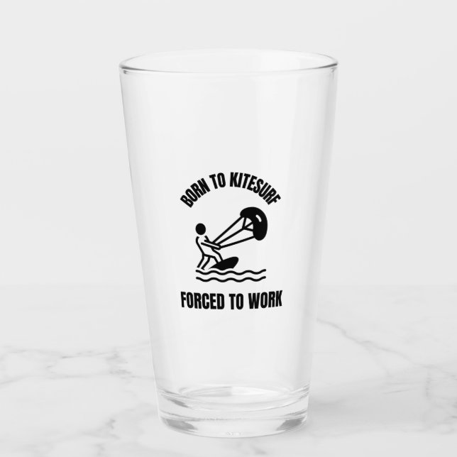 born to kite forced to work glass (Front)