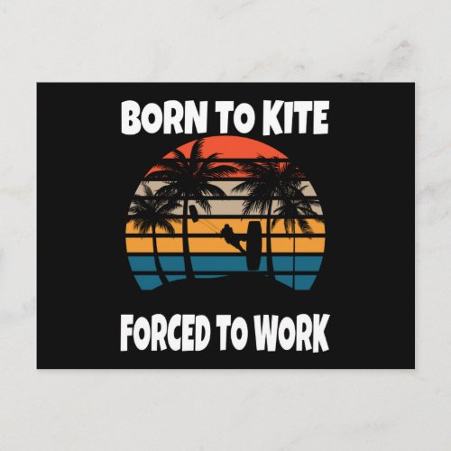 Born To Kite Forced To Work Postcard