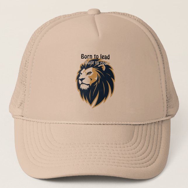 Born to Lead. Built to Roar. Lion Face Trucker Hat (Front)