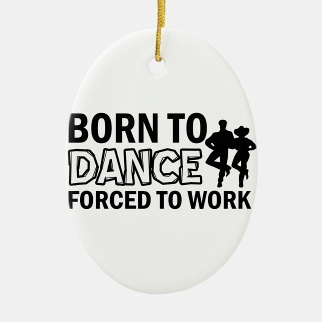 born to line-dance ceramic ornament (Front)