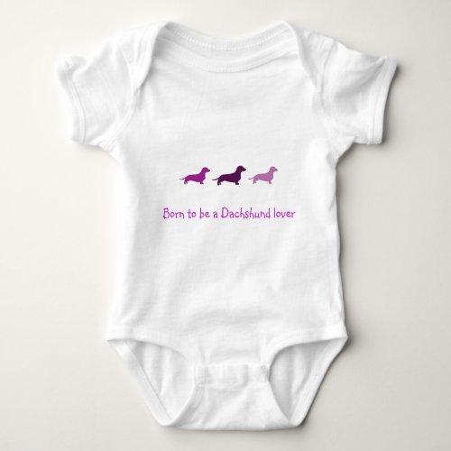 Born to love Dachshunds_Purple Baby Bodysuit