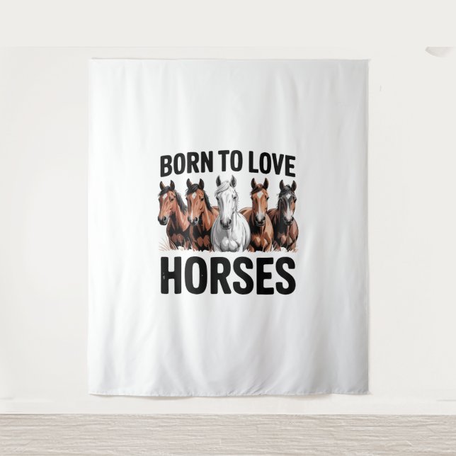 Born to Love Horses Tapestry (Front)