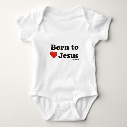 Born to Love Jesus Baby Bodysuit