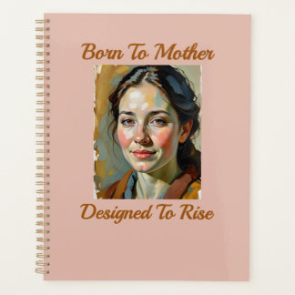 Born to Mother Quote Planner