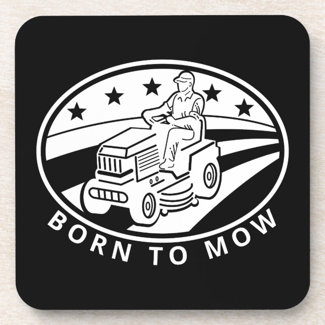 Born to Mow Funny Gardening Quote Beverage Coaster (Front)