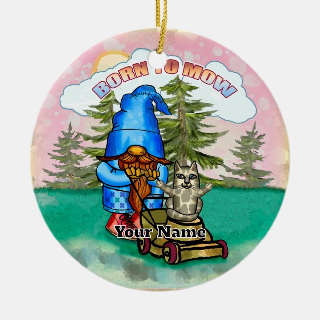 Born To Mow gnome Ceramic Ornament (Front)