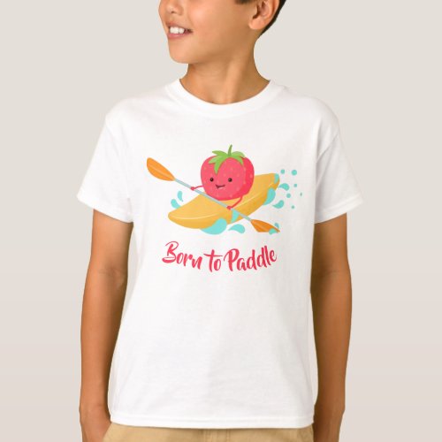 Born To Paddle Kids Kayak T_Shirt