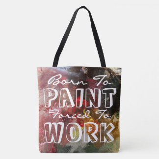 Born To Paint Tote Bag