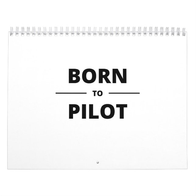 BORN TO PILOT CALENDAR (Cover)