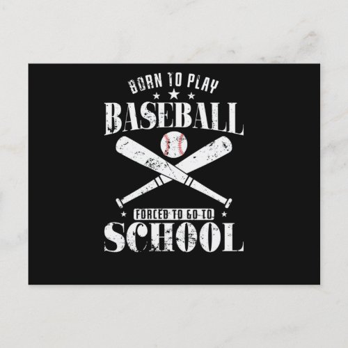 Born to Play Baseball Forced to go to School Postcard