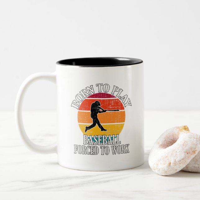 Born To Play Baseball Forced To Work Two-Tone Coffee Mug (With Donut)