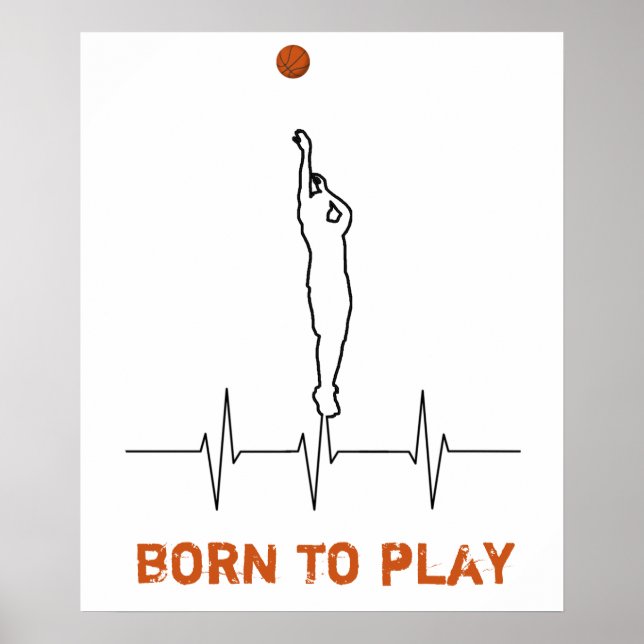 Born to play basketball poster (Front)
