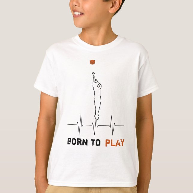 Born to play basketball T-Shirt (Front)