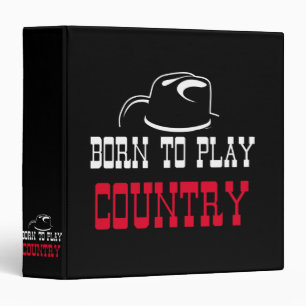 Born to play country 3 ring binder