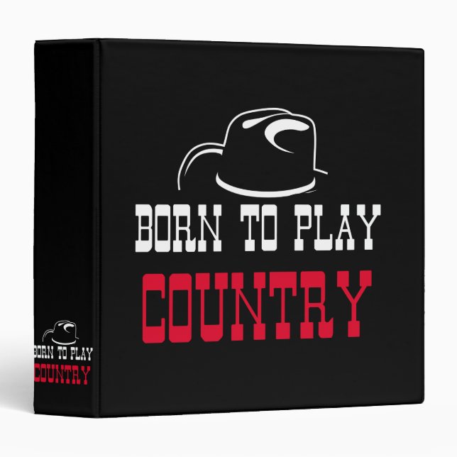 Born to play country 3 ring binder (Front/Spine)