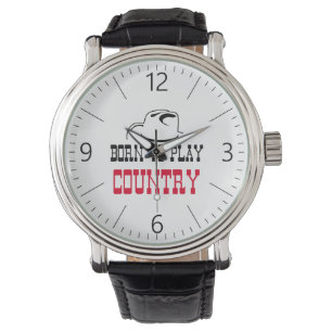 Born to play country watch