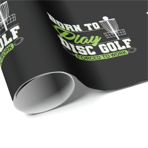 Born to Play Disk Golf Wrapping Paper