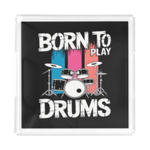 Born To Play Drums Acrylic Tray