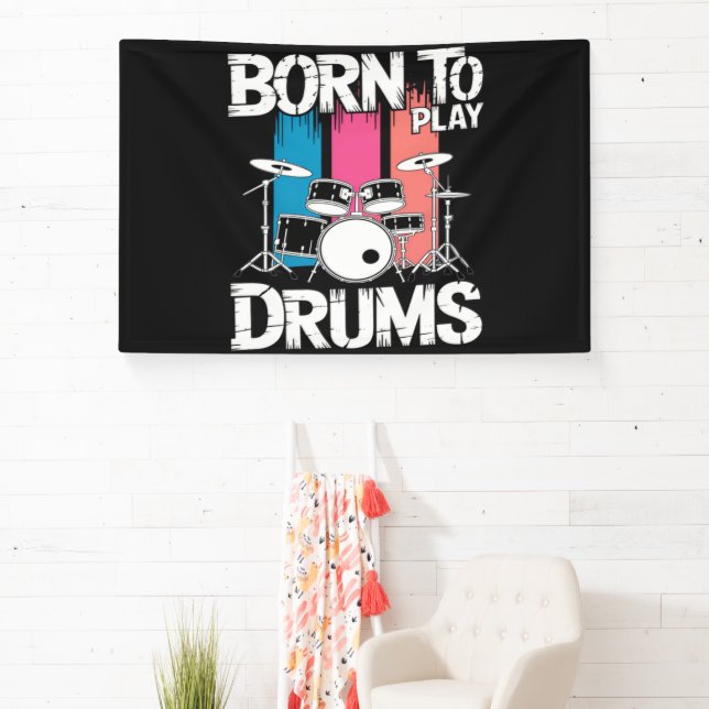Born To Play Drums Banner (Insitu)